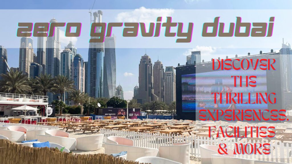 Zero Gravity Dubai Beach Club Restaurants
