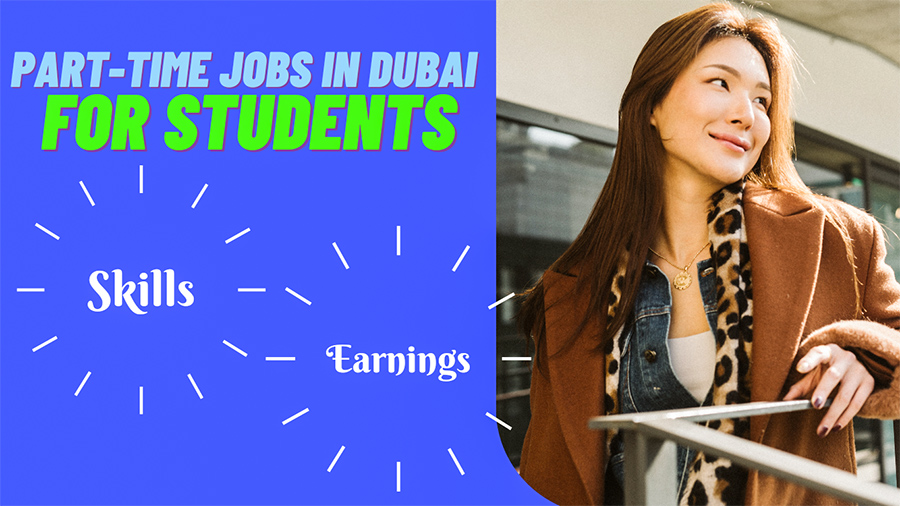 Top 7 Part-Time Jobs in Dubai for Students 2023