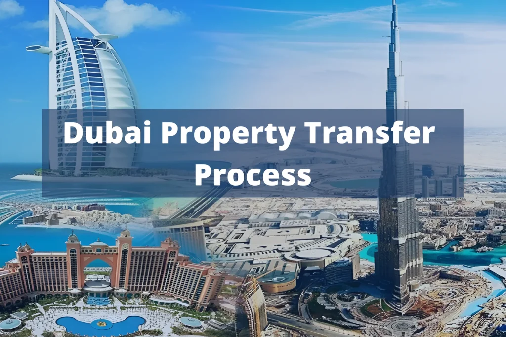 Property Transfer In Dubai