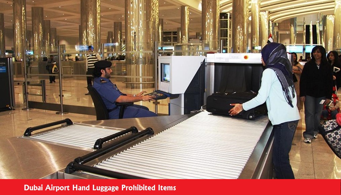 Ultimate Dubai Airport Banned List: What You Can’t Bring