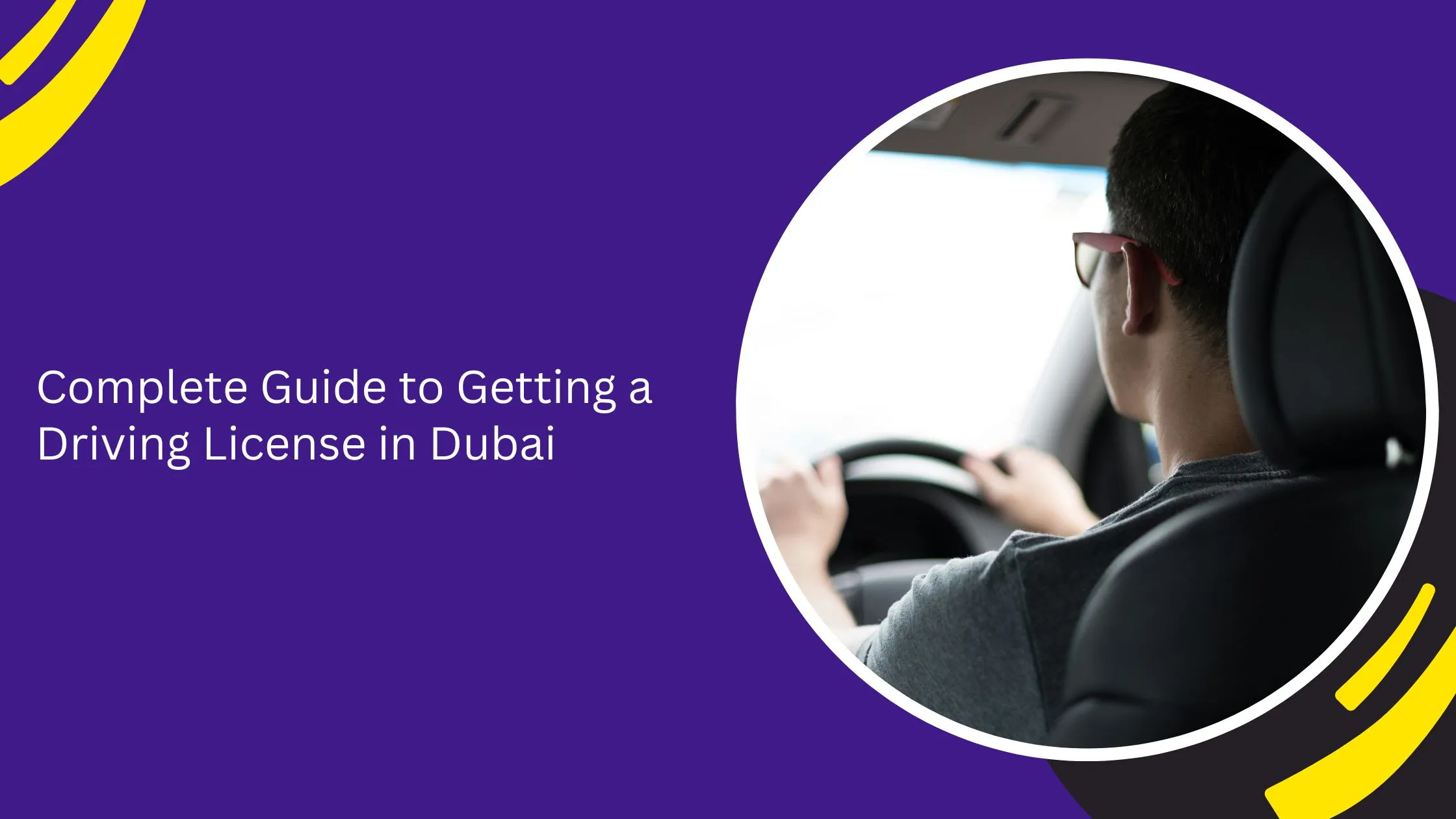 How to Get a Driving Licence in Dubai: Guide for New Residents